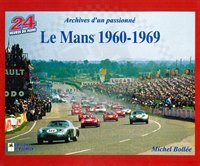 Le Mans 1960-1969 (Michel Bollee)